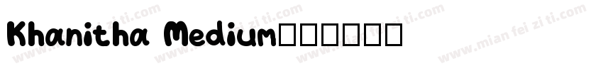 Khanitha Medium字体转换